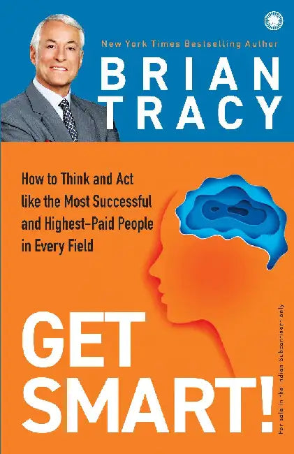 Get Smart! by Brian Tracy