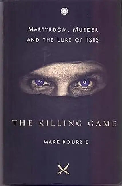 The Killing Game by Mark Bourrie