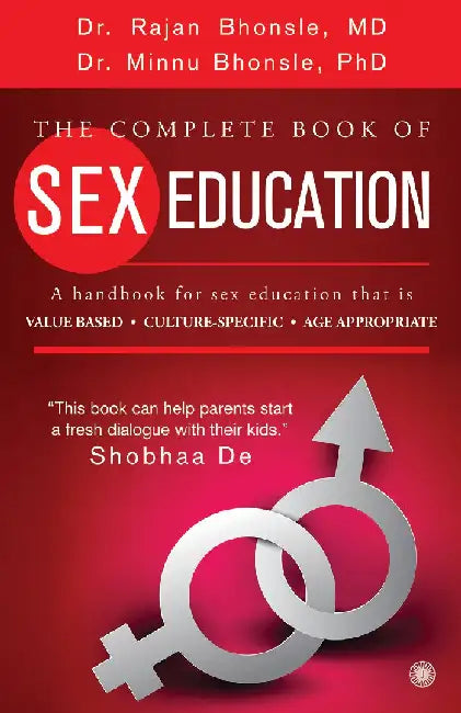 The Complete Book of Sex Education by Rajan Bhonsle