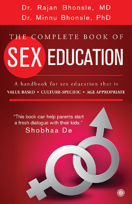 The Complete Book of Sex Education by Rajan Bhonsle