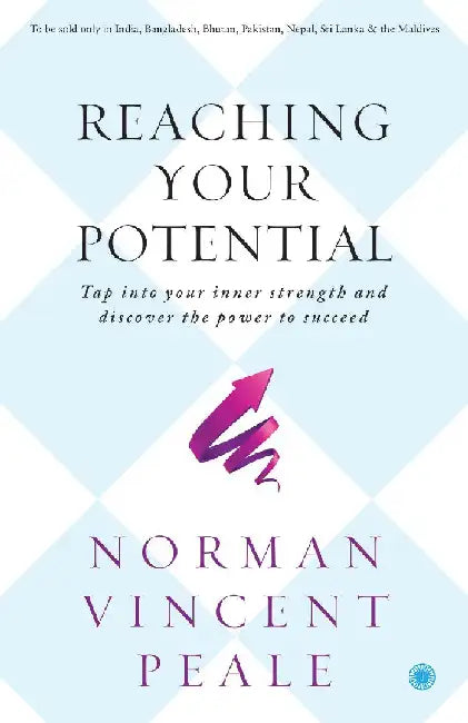 Reaching Your Potential by Norman Vincent Peale