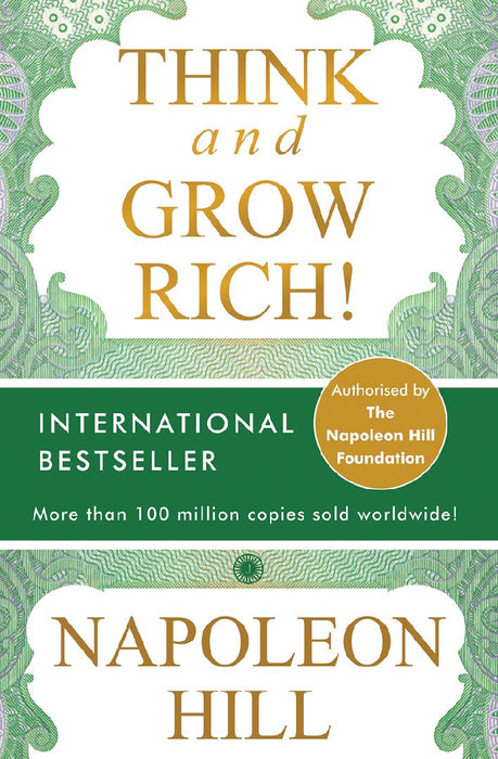 Think and Grow Rich! by Napoleon Hill