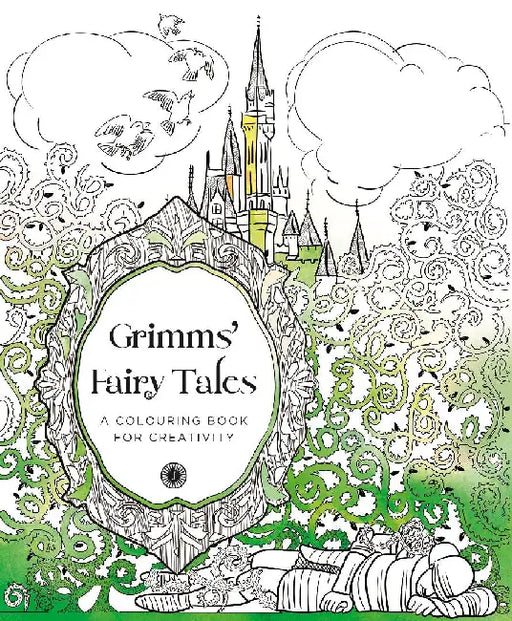 Grimms’ Fairy Tales: A Colouring Book for Creativity by Simon Balley