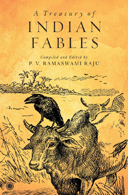 A Treasury of Indian Fables by P. V. Ramaswami Raju