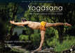 Yogasana: The Encyclopedia of Yoga Poses by Yogrishi Vishvketu, PhD