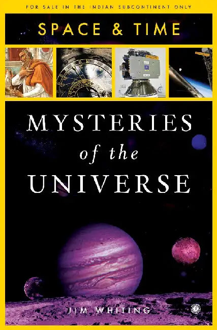 Mysteries of the Universe: Space & Time by Jim Whiting