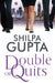 Double or Quits by Shilpa Gupta