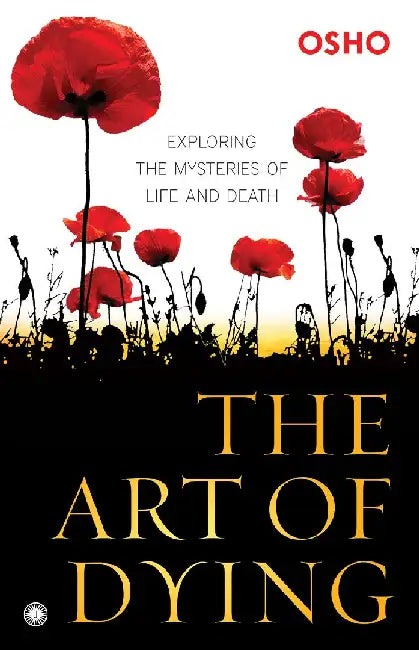The Art of Dying by Osho