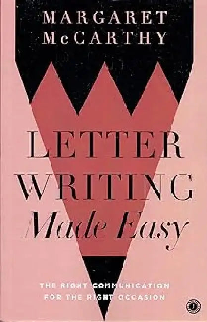 Letter Writing Made Easy by Margaret McCarthy