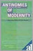Antinomies Of Modernity: Essays On Race, Orient, Nation by Vasant Kaiwar, Sucheta Mazumder