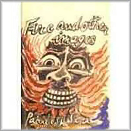 Fire And Other Images by Paritosh Sen