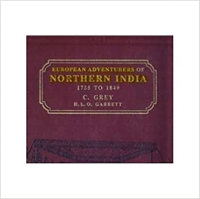 European Adventures Of Northern India (1785-1849)