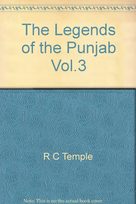 The Legends Of The Punjab  (Vol. 3) by Captain R.C. Temple