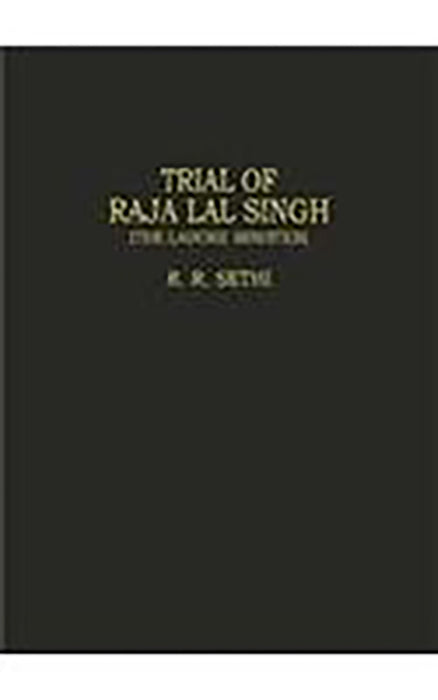 Trial Of Raja Lal Singh: The Lahore Minister