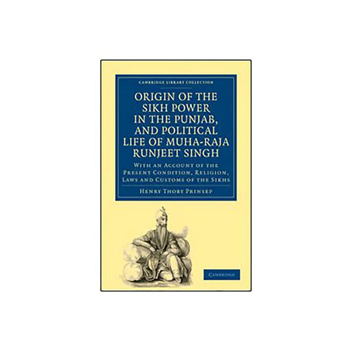 Origin Of The Sikh Power In The Punjab by Henry