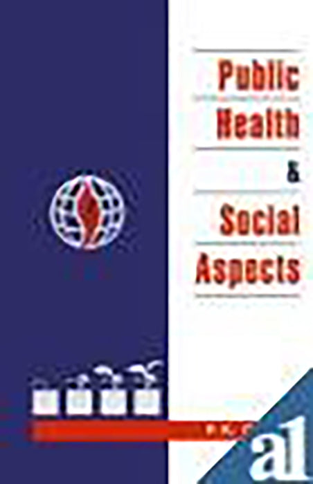 Public Health And Social Aspects: Some Selected Essays