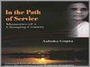 In The Path Of Service by Ashoka Gupta