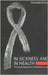 In Sickneess & In Health: The Family Experience Of Hiv Aids In India by Premilla D'Cruz
