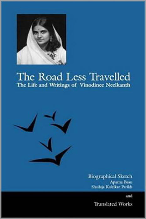 Road Less Travelled: The Life and Writings of Vinodinee Neelkanth