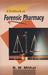 A Textbook Of Forensic Pharmacy  by B M Mithal