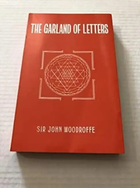 Garland Of Letters The by S.J. Woodroffe