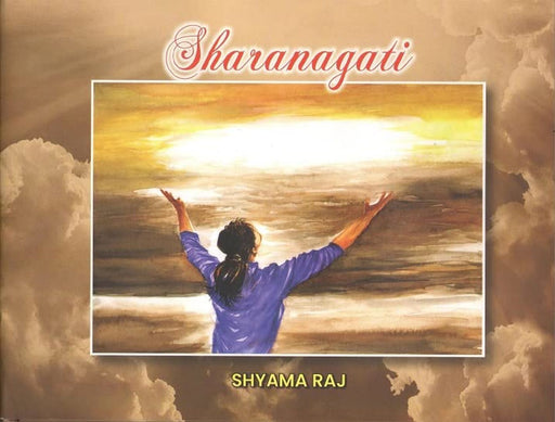 Sharanagati by Shyama Raj