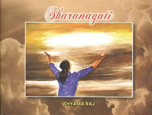 Sharanagati by Shyama Raj