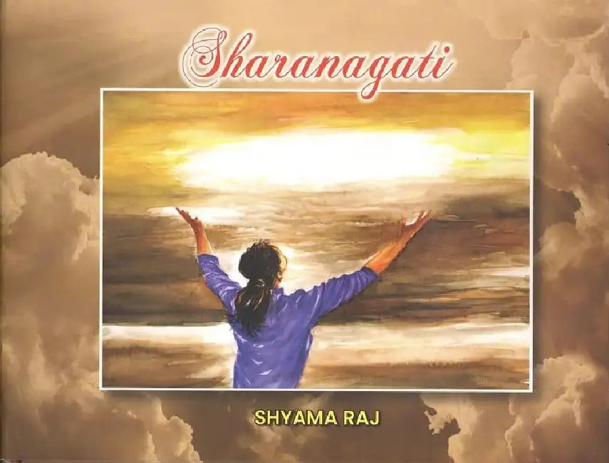 Sharanagati by Shyama Raj