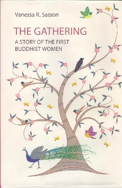 The Gathering: A Story of the First Buddhist Women by Vanessa R. Sasson