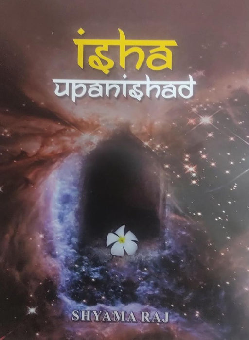 Isha Upanishad by Shyama Raj
