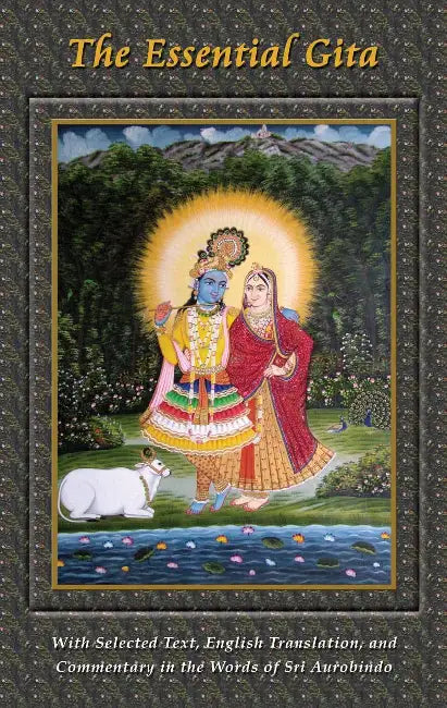 The Essential Gita by Aurobindo