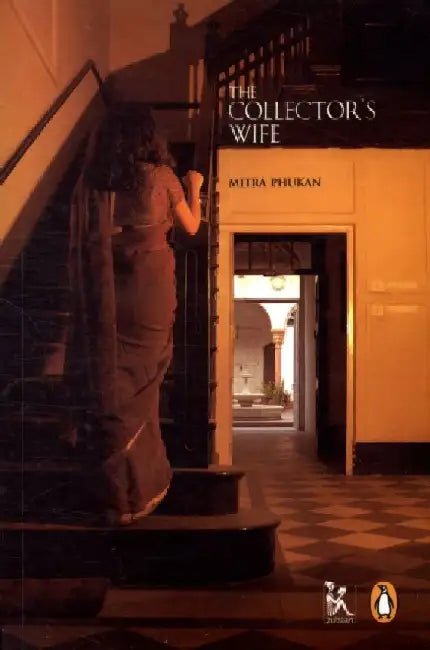 The Collector's Wife by Phukan Mitra