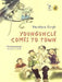 Younguncle Comes to Town by Vandana Singh
