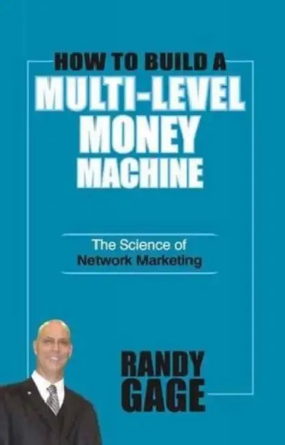 How To Build A Multilevel Money Machine by Randy Cage