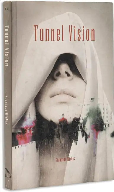 Tunnel Vision by Shandana Minhas