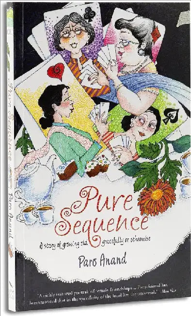 Pure Sequence: A Story Of Growing Old Gracefully O by Paro Anand