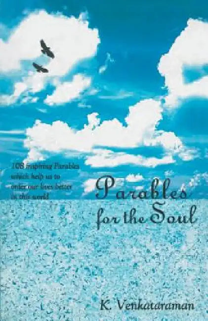 Parables for the soul by K. Venkatraaman