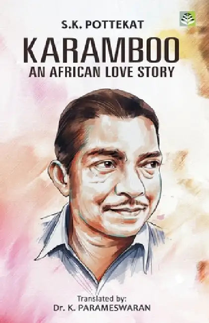Karamboo: An African Love Story by S. K. Pottekkattu
