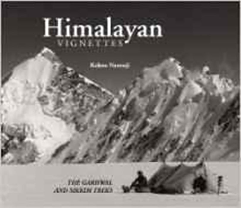 Himalayan Vignettes: The Garhwal and Sikkim Treks