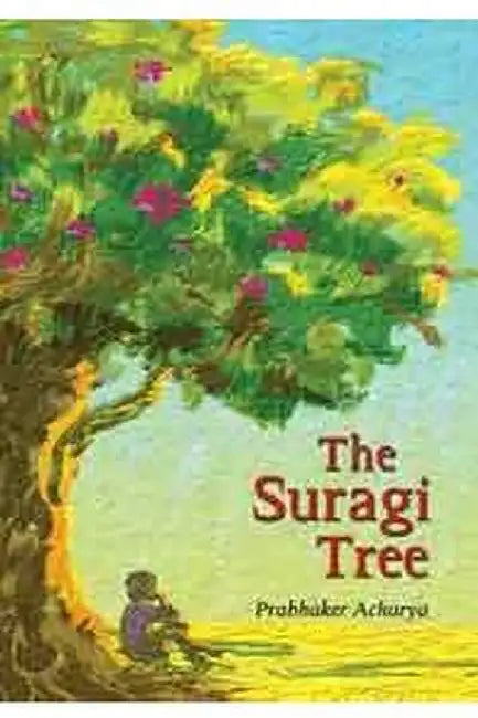The Suragi Tree by Prabhaker Acharya
