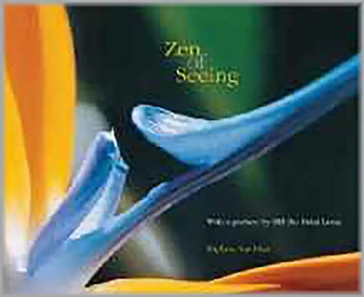 Zen Of Seeing by Rajshree Sarabhai