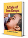 A Tale of Two Drops by Dr. Harsh Vardhan