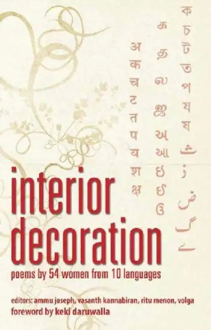 Interior Decoration: Poems by 54 Women from 10 Languages by Joseph