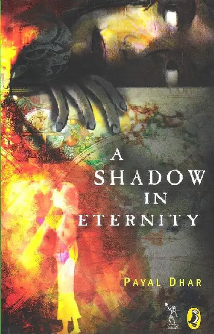 A Shadow In Eternity by Payal Dhar