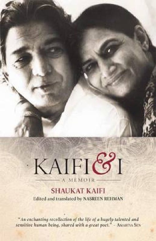 Kaifi and I: A Memoir by Shaukat Kaifi