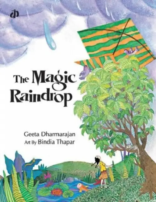 The Magic Raindrop by Geeta Dharmarajan