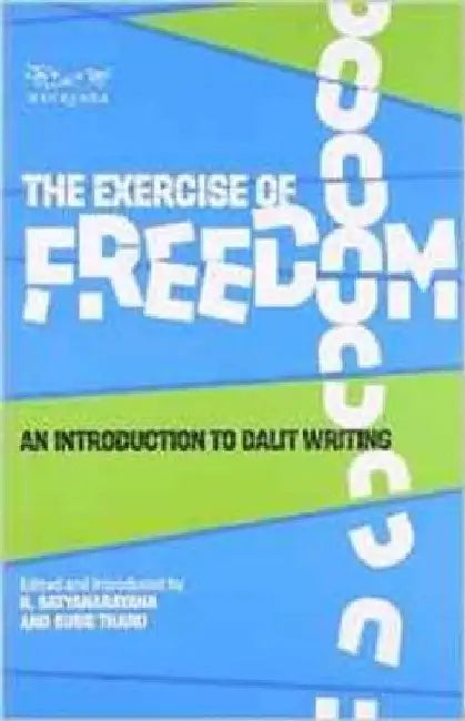The Exercise Of Freedom by K. Satyanarayana