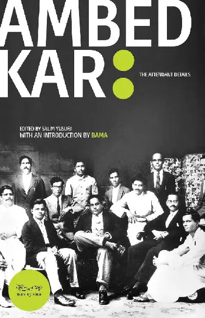 Ambedkar: The Attendant Details by Salim Yusufji