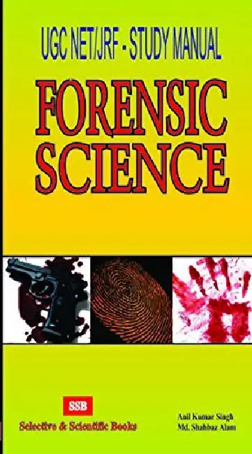 UGC Net / JRF-Study Manual Forensic Science  by Anil Kumar Singh