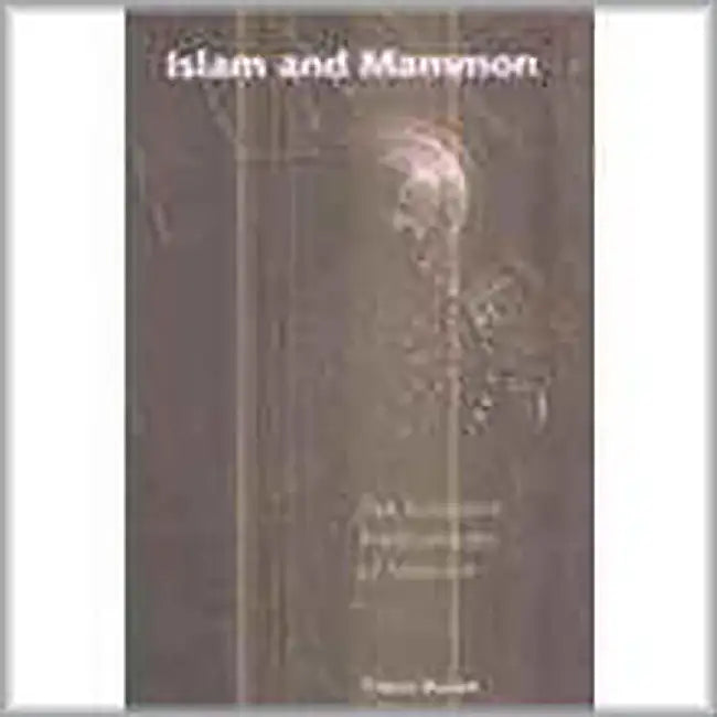Islam And Mammon by Timur Kuran